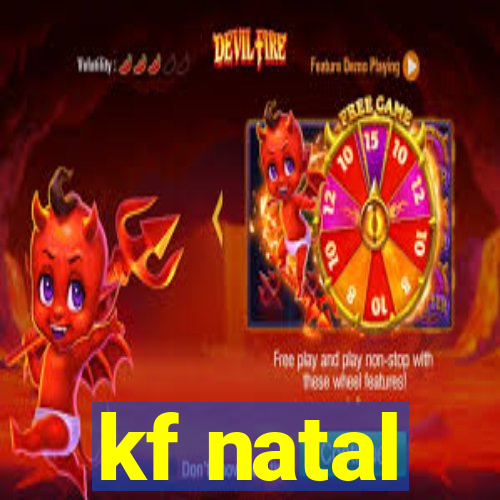 kf natal